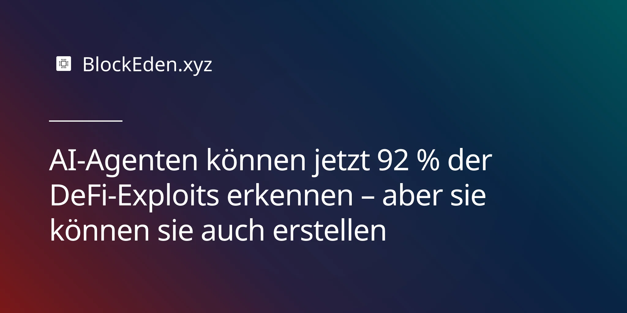 AI-Agenten können jetzt 92 % der DeFi-Exploits erkennen – aber sie können sie auch erstellen