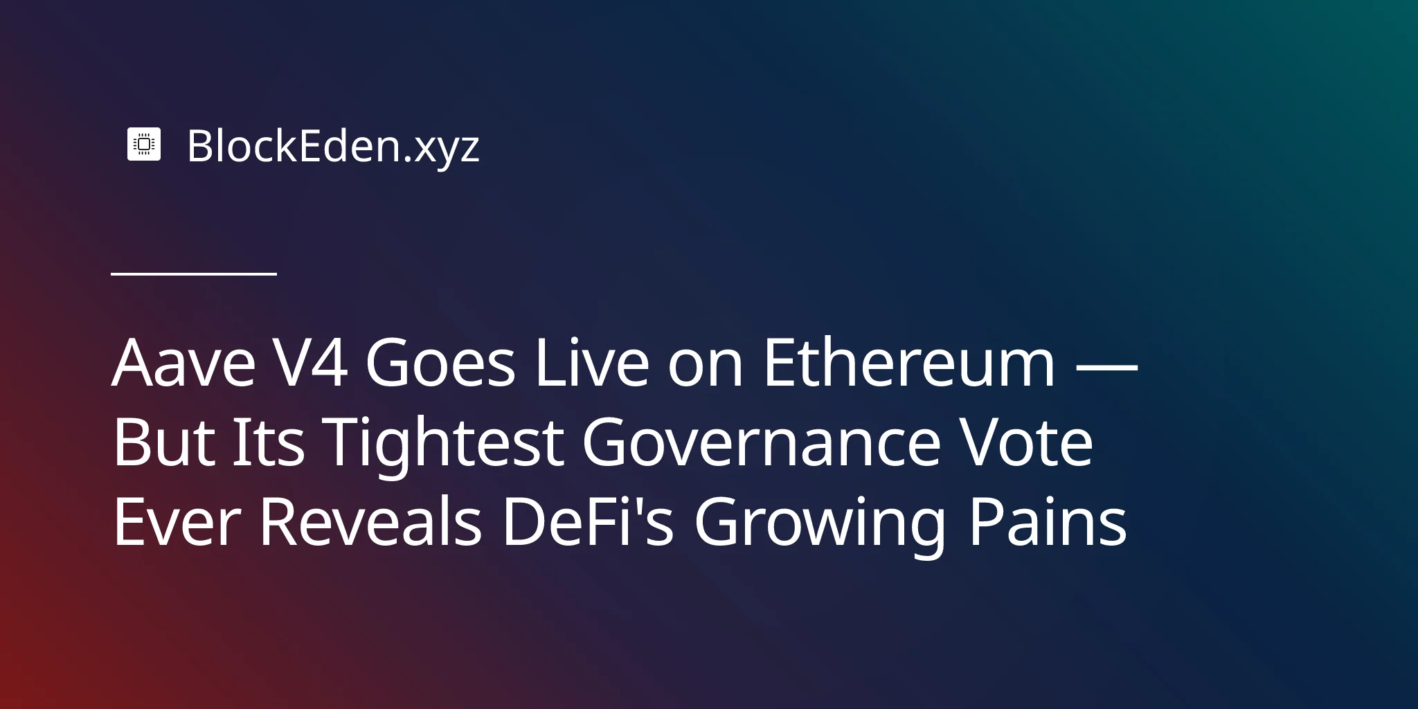 Aave V4 Goes Live on Ethereum — But Its Tightest Governance Vote Ever Reveals DeFi's Growing Pains