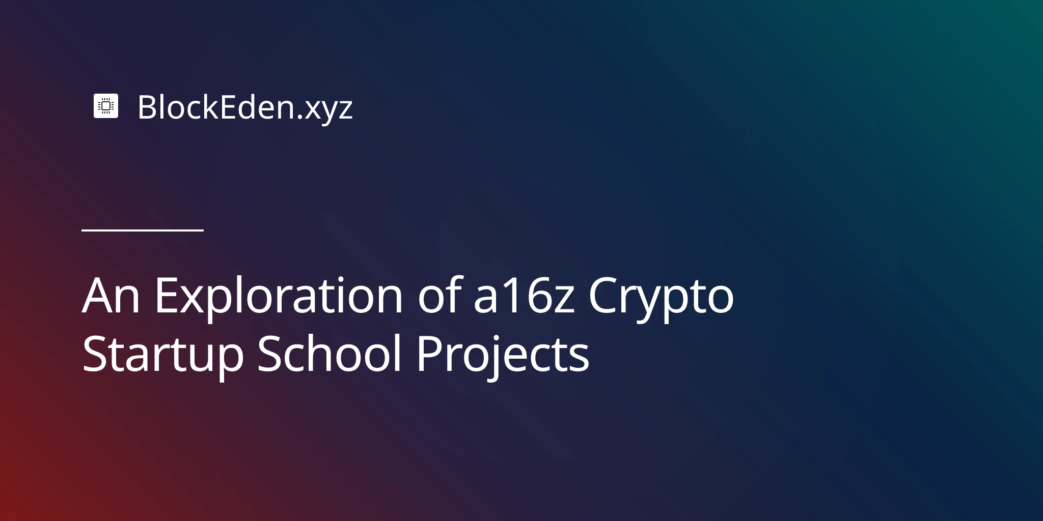 An Exploration of a16z Crypto Startup School Projects