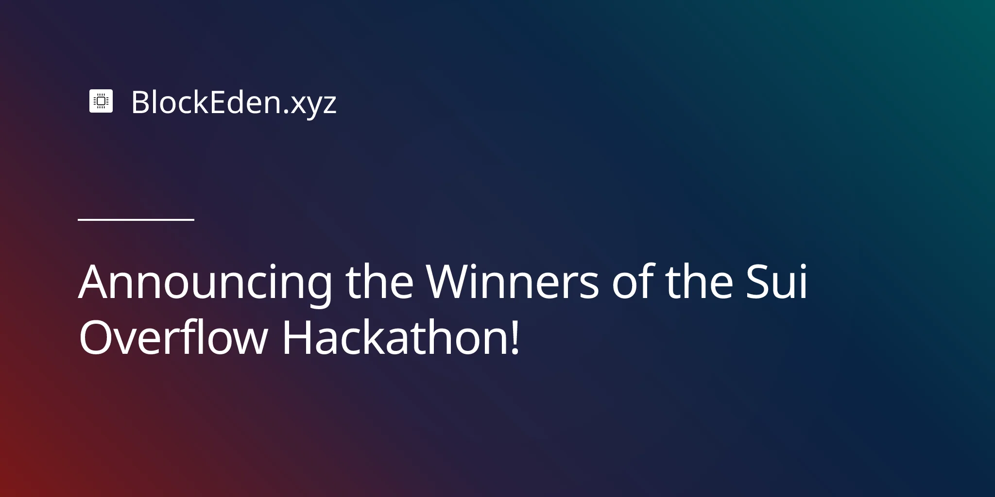 Announcing the Winners of the Sui Overflow Hackathon!
