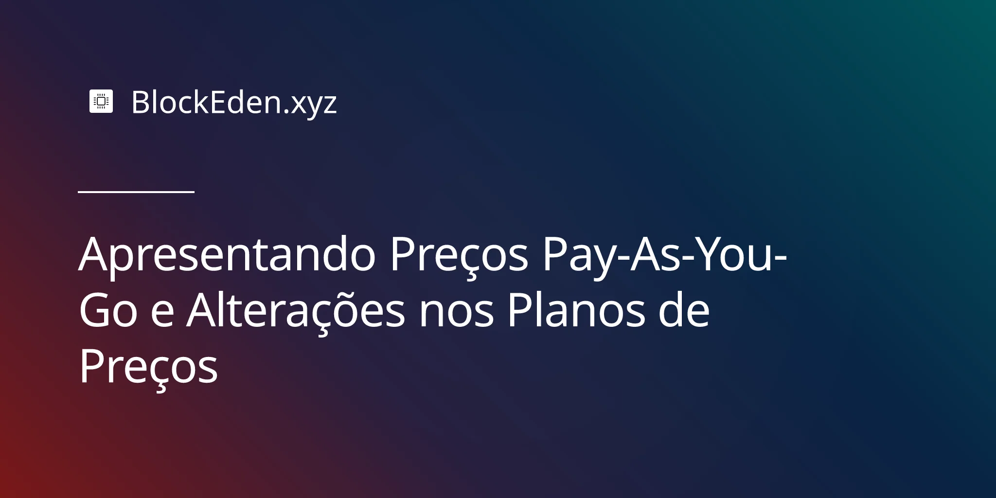 Apresentando Preços Pay-As-You-Go e Alterações nos Planos de Preços
