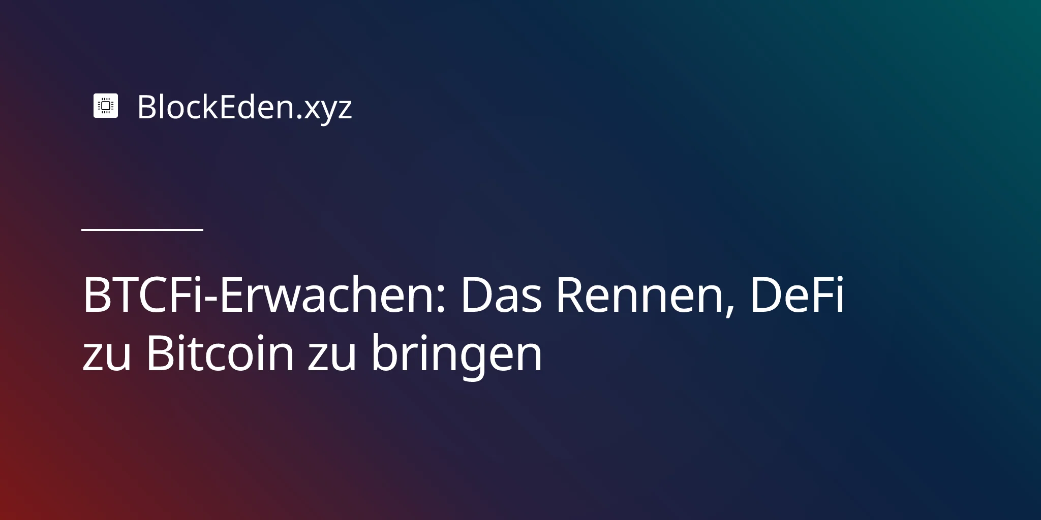 BTCFi-Erwachen: Das Rennen, DeFi zu Bitcoin zu bringen