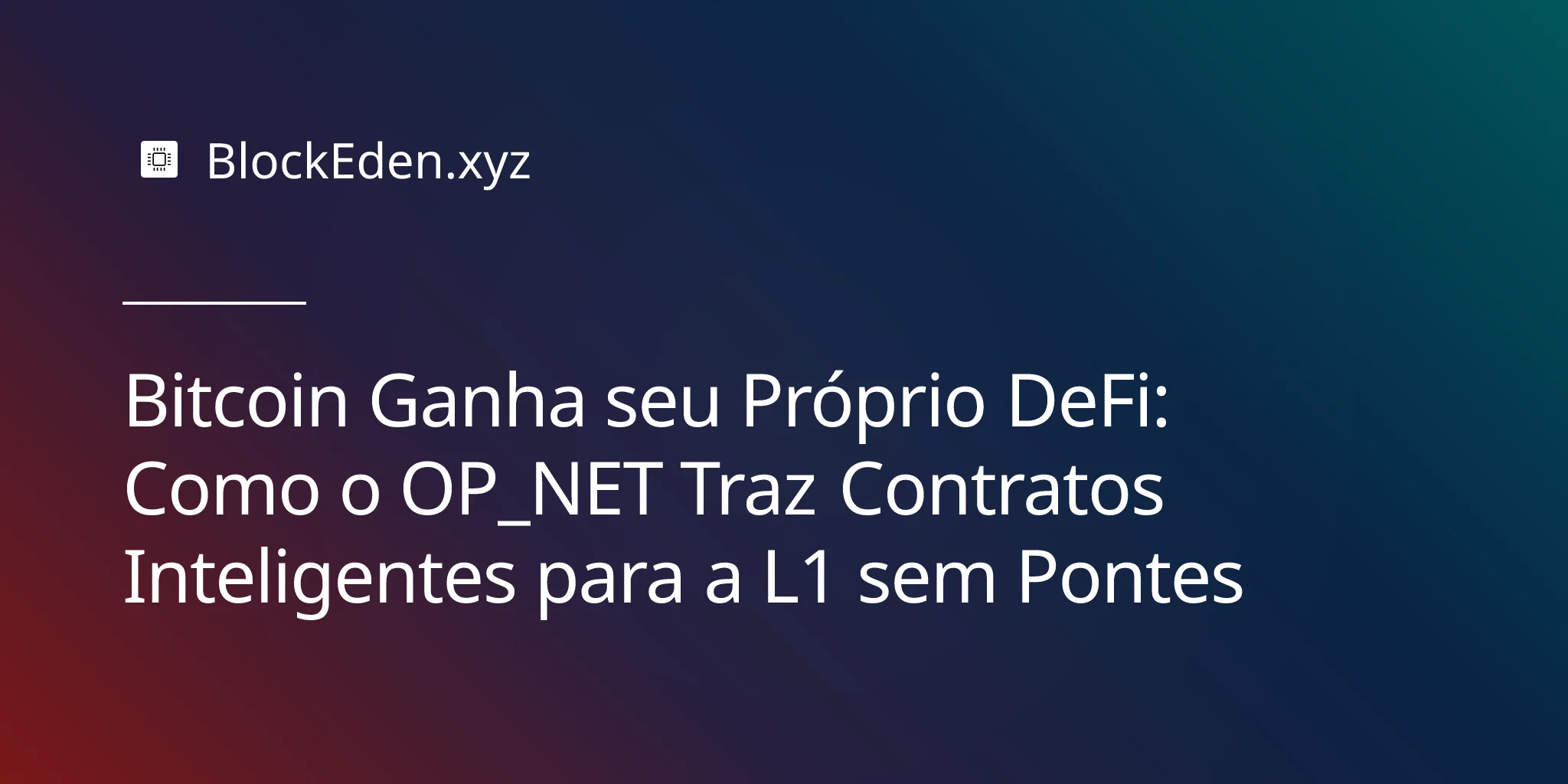 Bitcoin Ganha seu Próprio DeFi: Como o OP_NET Traz Contratos Inteligentes para a L1 sem Pontes