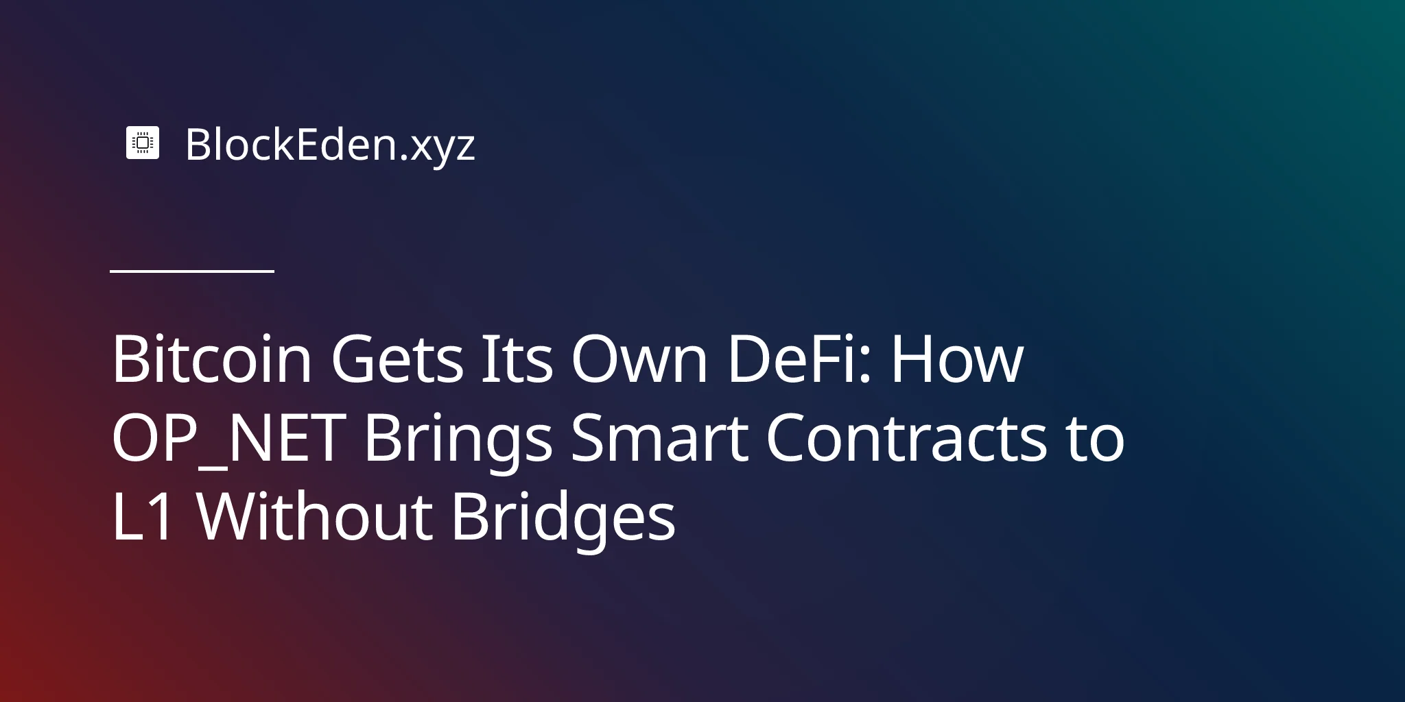 Bitcoin Gets Its Own DeFi: How OP_NET Brings Smart Contracts to L1 Without Bridges