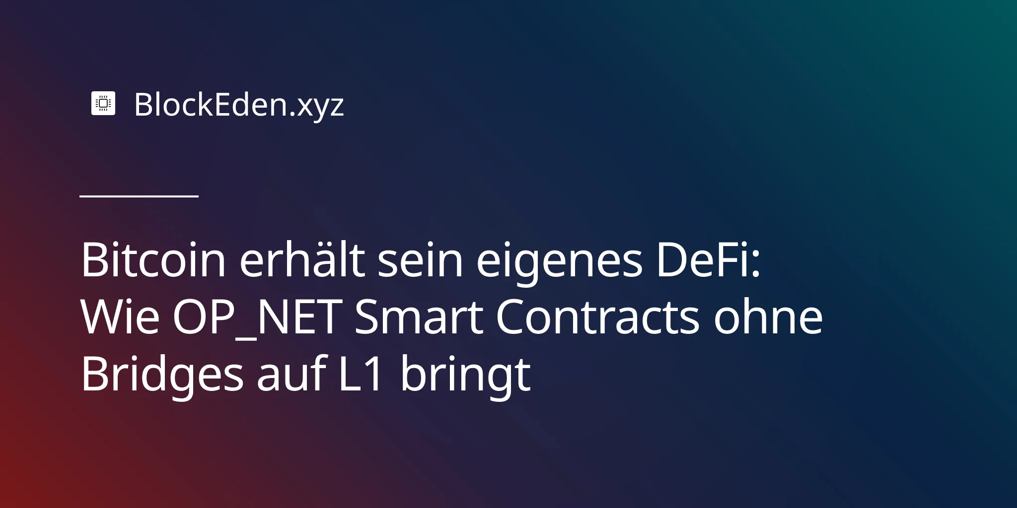 Bitcoin erhält sein eigenes DeFi: Wie OP_NET Smart Contracts ohne Bridges auf L1 bringt