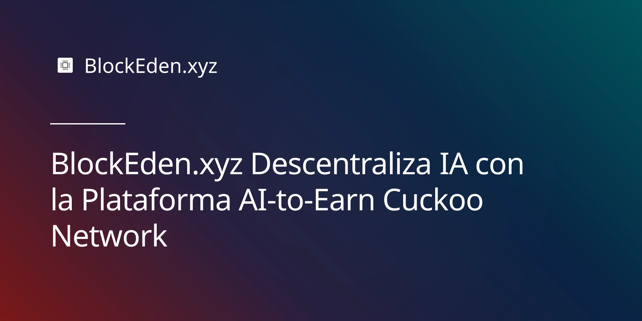 BlockEden.xyz Descentraliza IA con la Plataforma AI-to-Earn Cuckoo Network