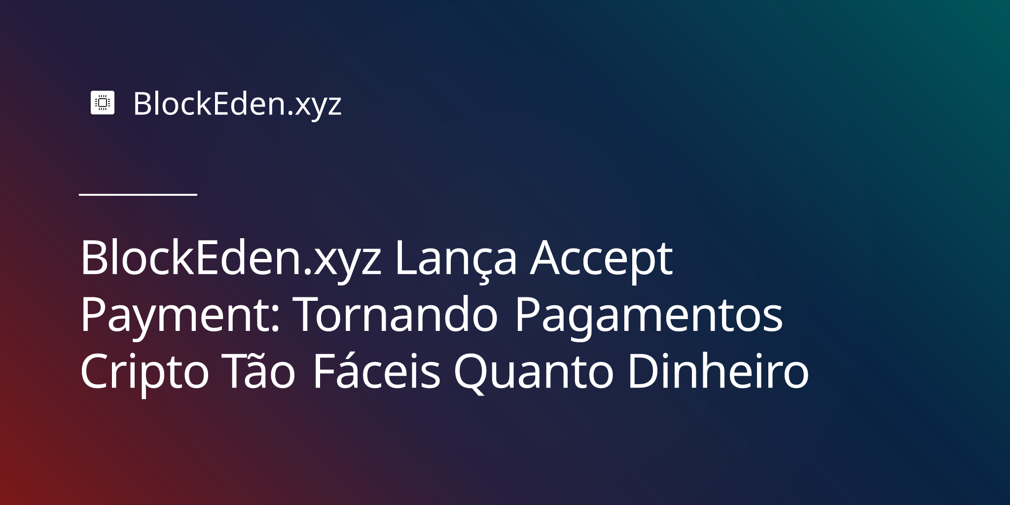 BlockEden.xyz Lança Accept Payment: Tornando Pagamentos Cripto Tão Fáceis Quanto Dinheiro