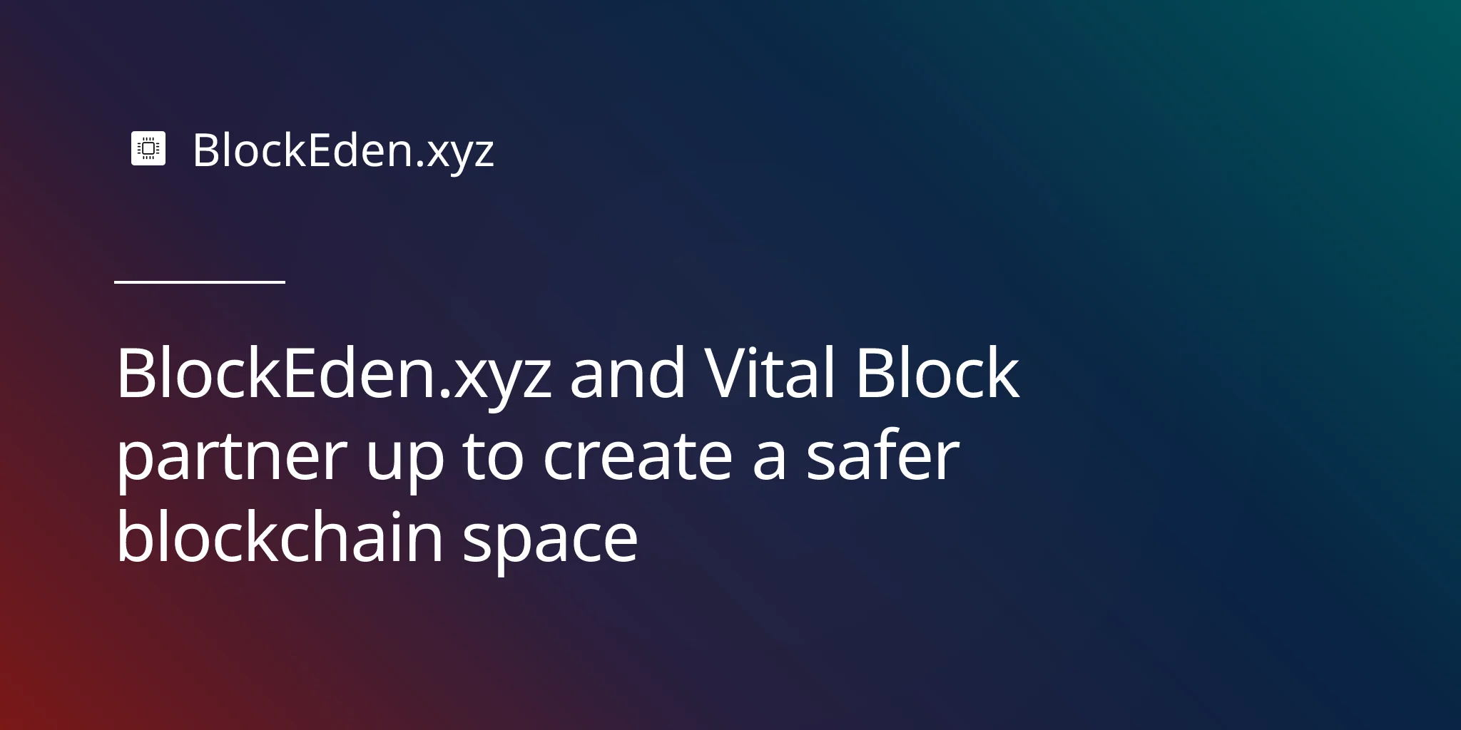 BlockEden.xyz and Vital Block partner up to create a safer blockchain space