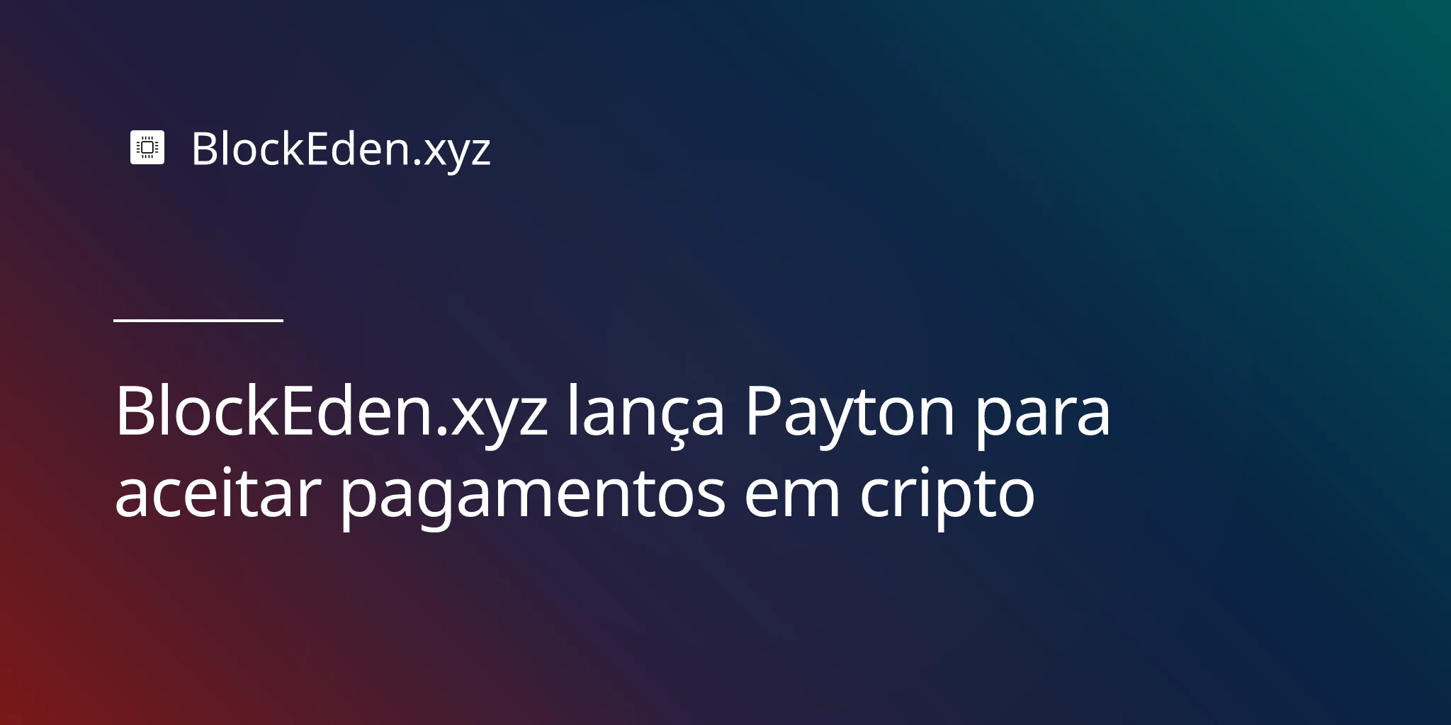 BlockEden.xyz lança Payton para aceitar pagamentos em cripto