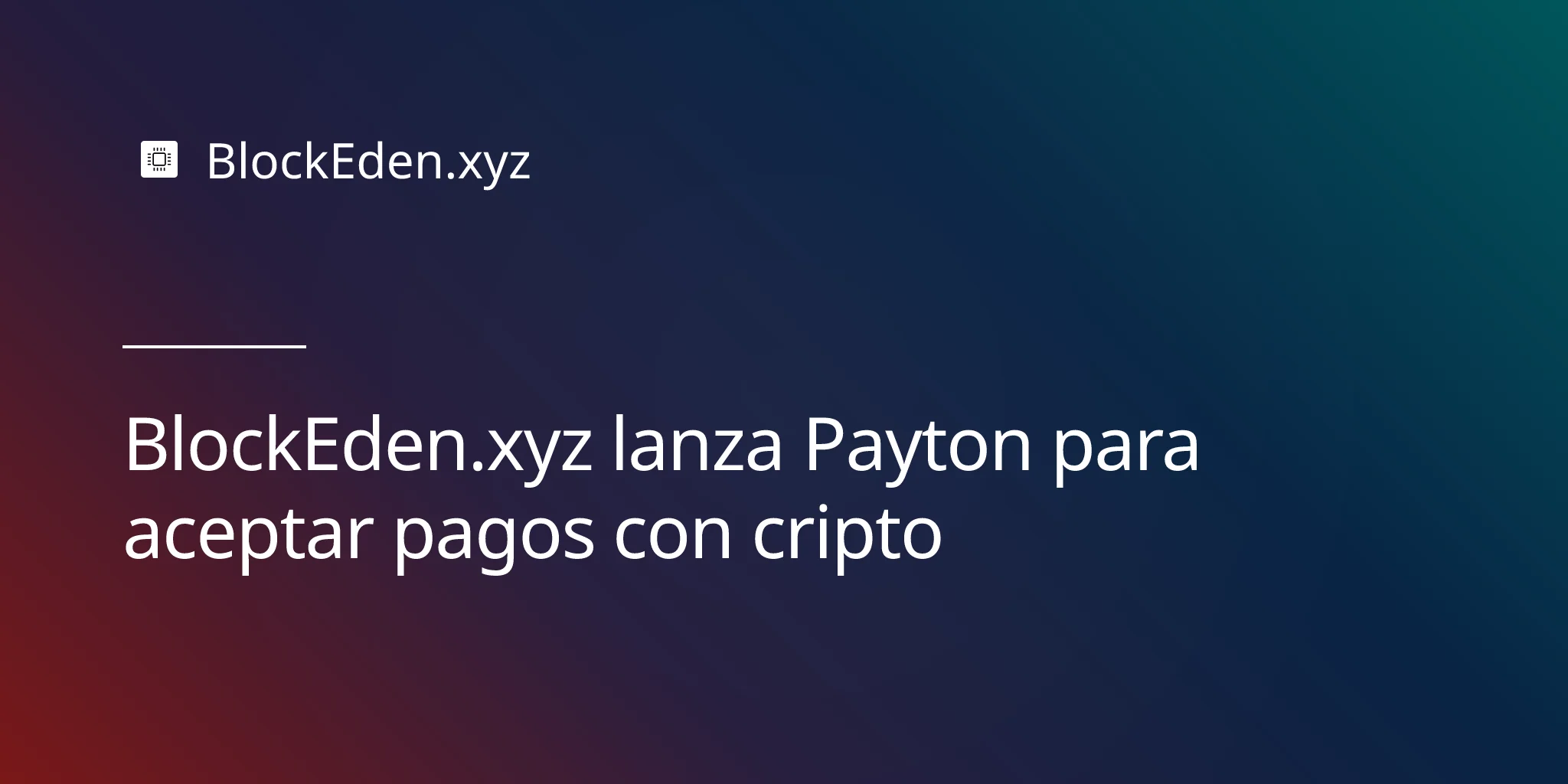 BlockEden.xyz lanza Payton para aceptar pagos con cripto