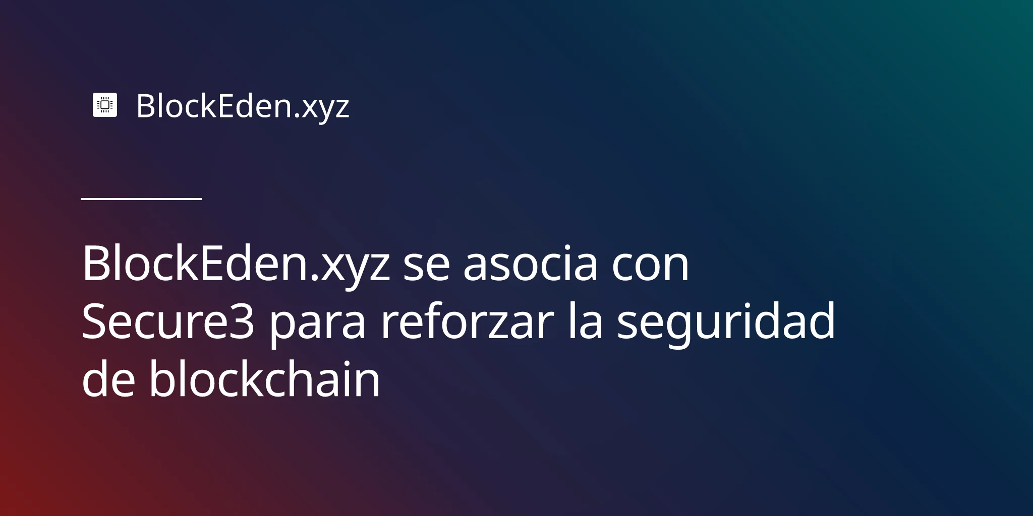 BlockEden.xyz se asocia con Secure3 para reforzar la seguridad de blockchain