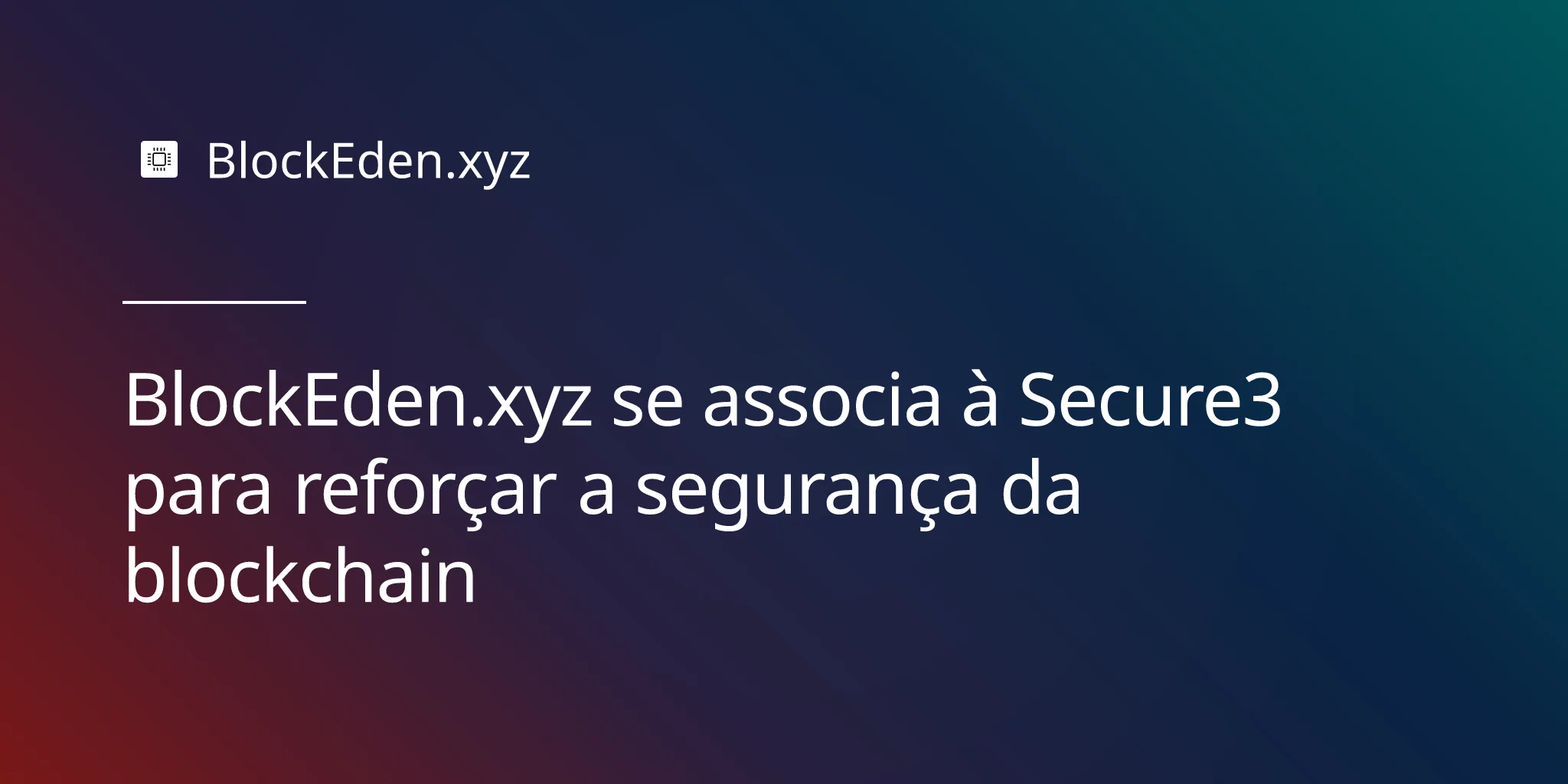 BlockEden.xyz se associa à Secure3 para reforçar a segurança da blockchain