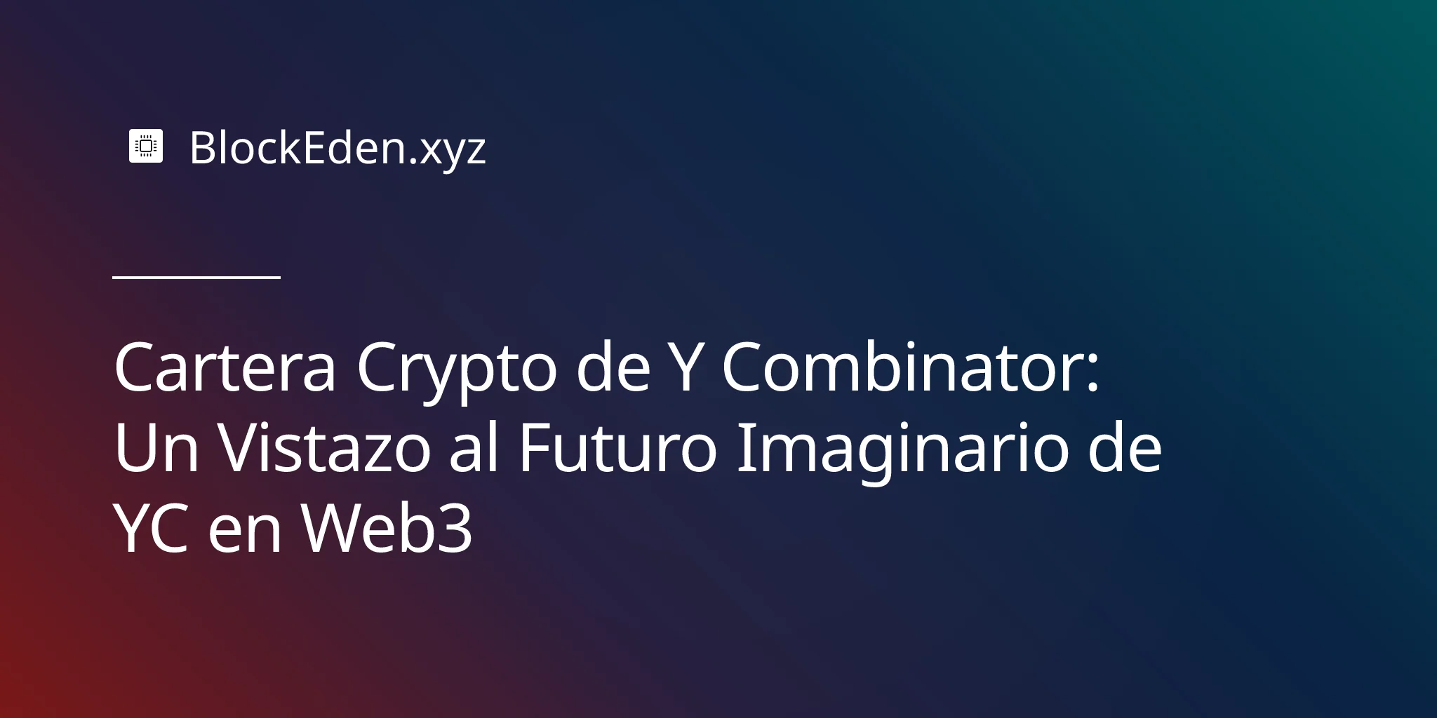 Cartera Crypto de Y Combinator: Un Vistazo al Futuro Imaginario de YC en Web3