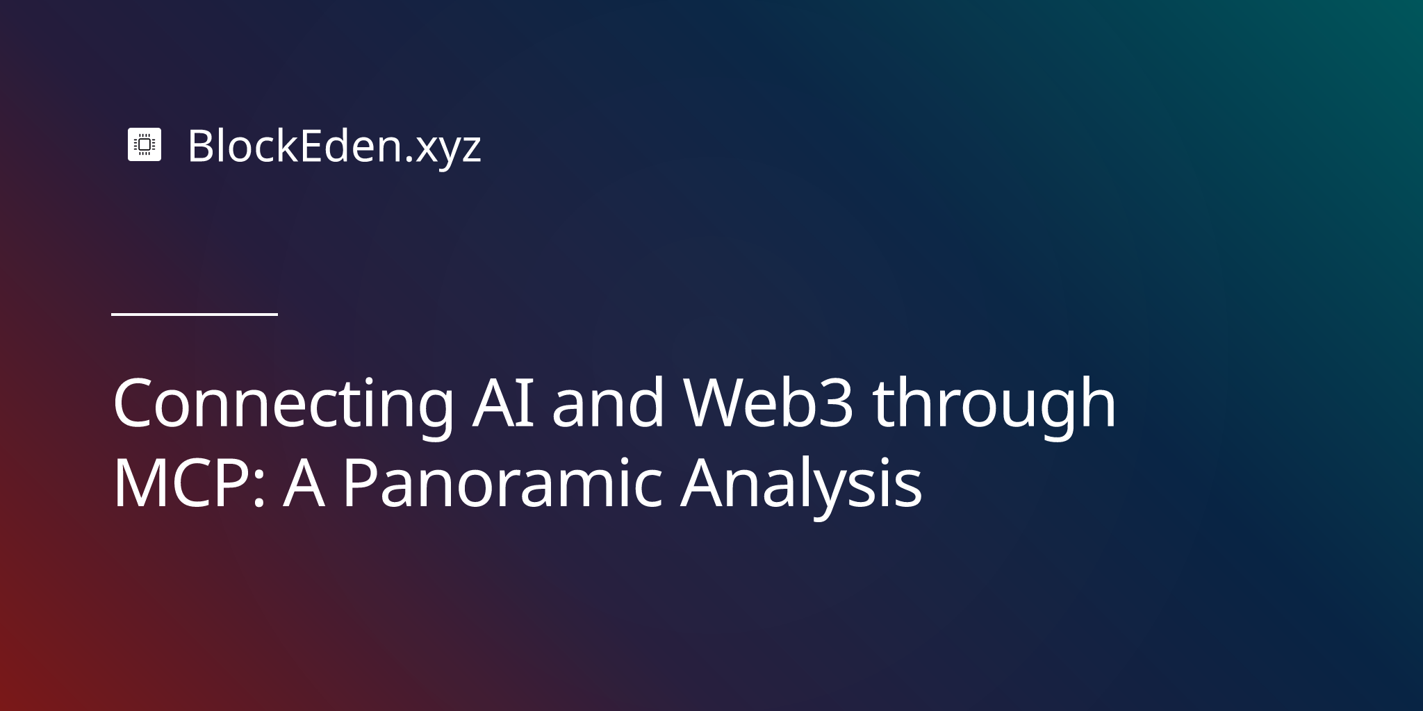 Connecting AI and Web3 through MCP: A Panoramic Analysis