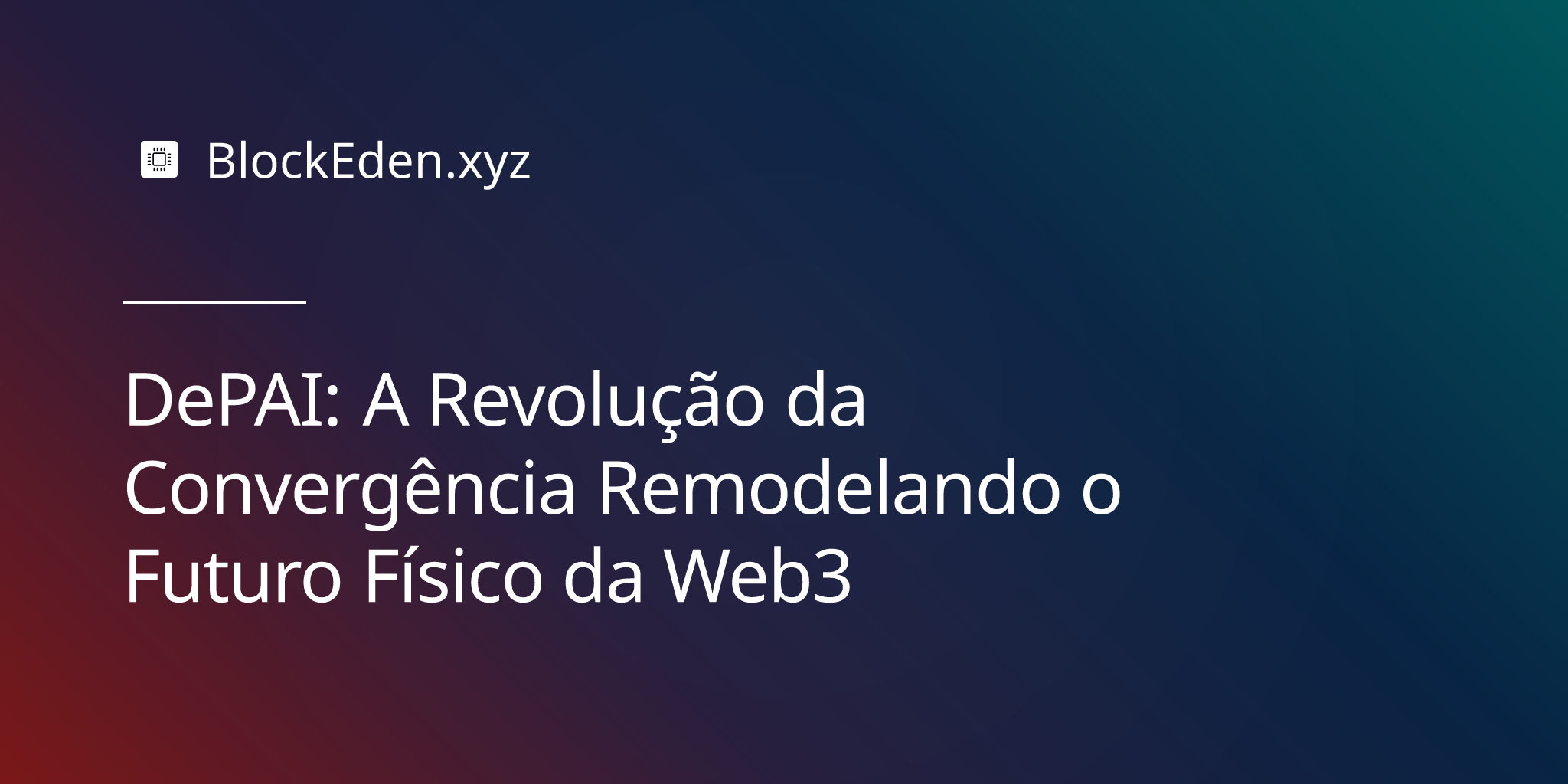 DePAI: A Revolução da Convergência Remodelando o Futuro Físico da Web3