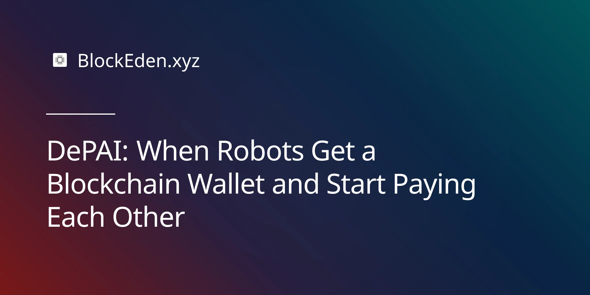 DePAI: When Robots Get a Blockchain Wallet and Start Paying Each Other