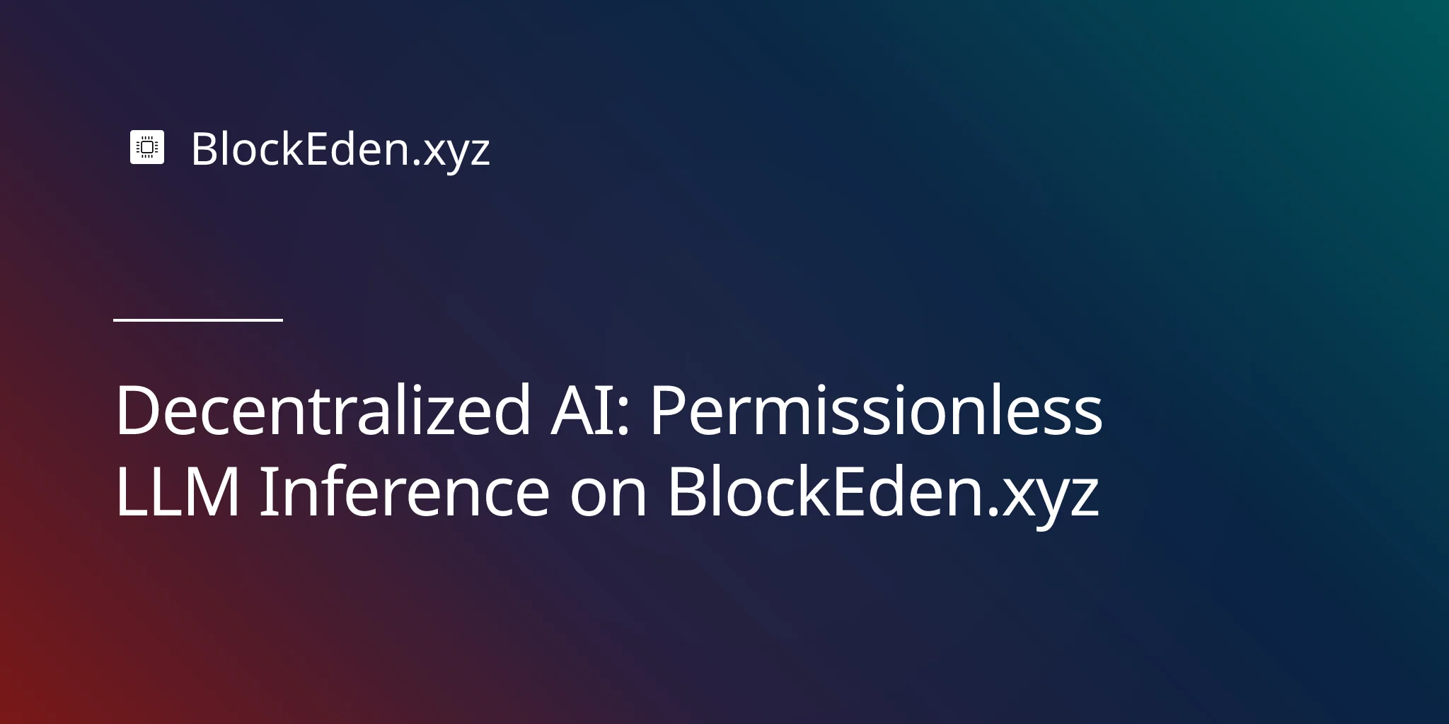 Decentralized AI: Permissionless LLM Inference on BlockEden.xyz