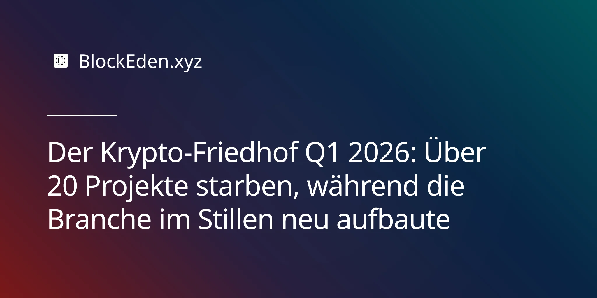 Der Krypto-Friedhof Q1 2026: Über 20 Projekte starben, während die Branche im Stillen neu aufbaute