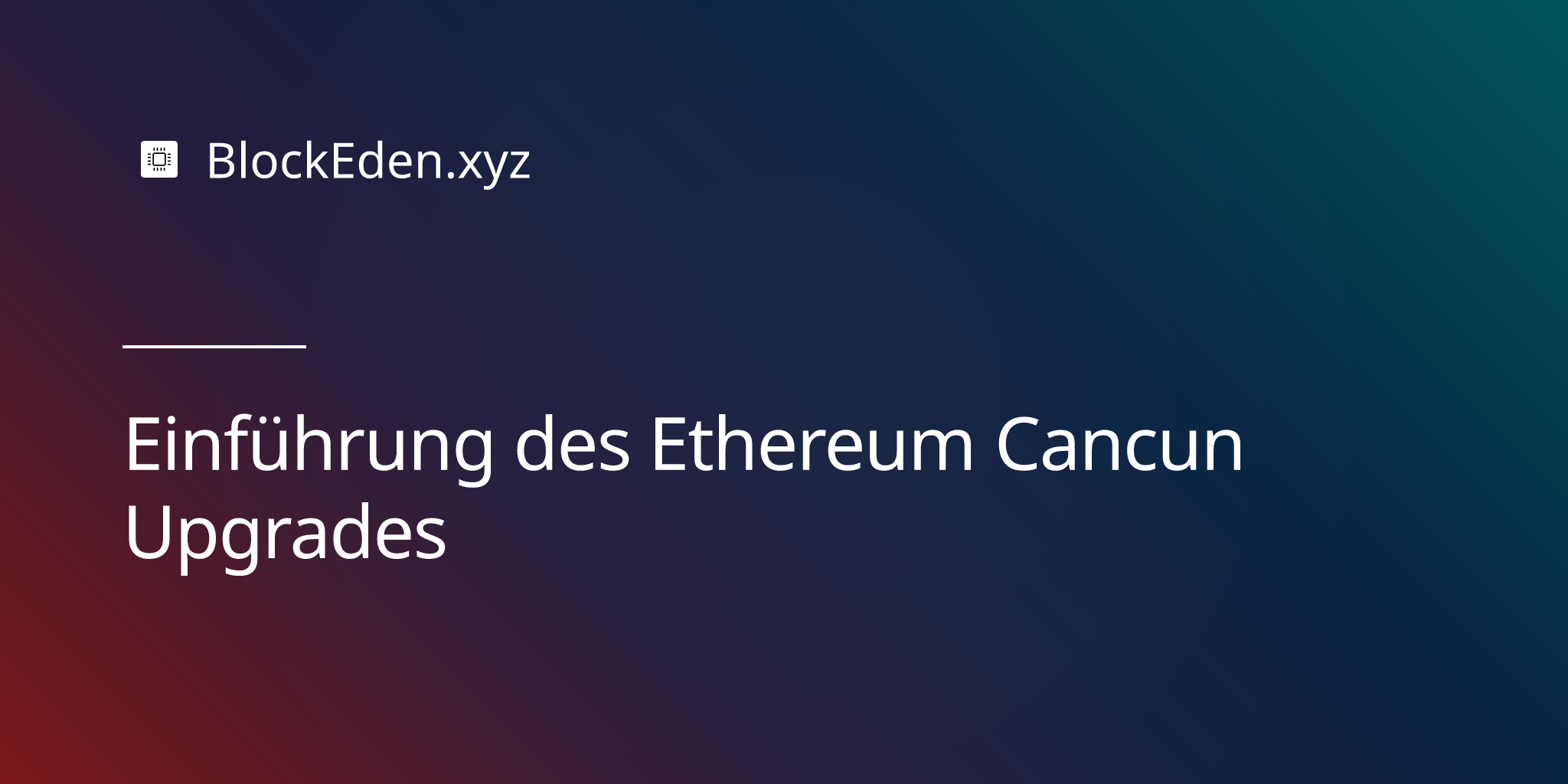 Einführung des Ethereum Cancun Upgrades