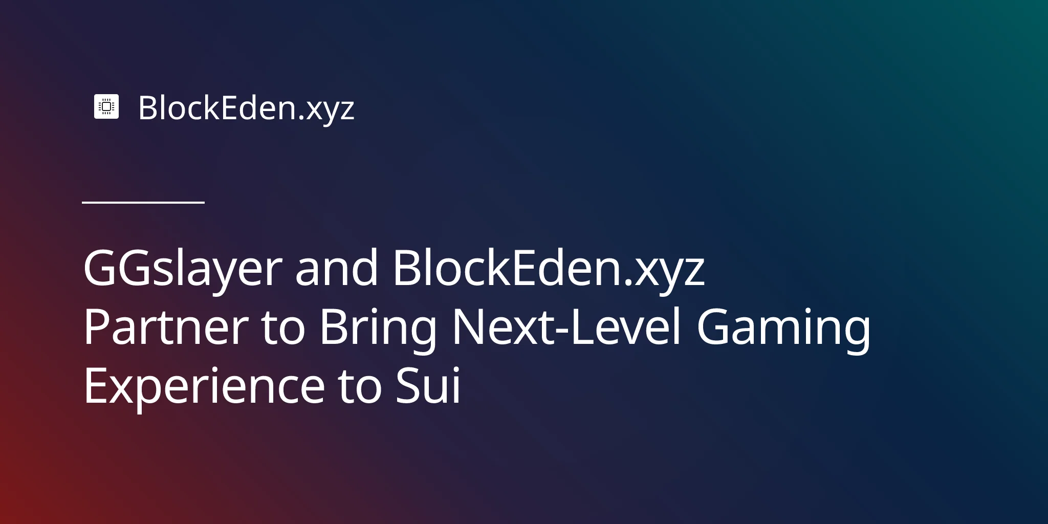 GGslayer and BlockEden.xyz Partner to Bring Next-Level Gaming Experience to Sui