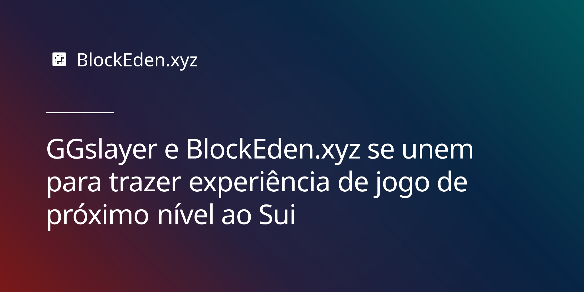 GGslayer e BlockEden.xyz se unem para trazer experiência de jogo de próximo nível ao Sui