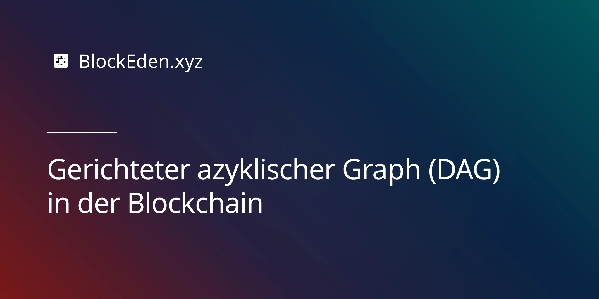 Gerichteter azyklischer Graph (DAG) in der Blockchain