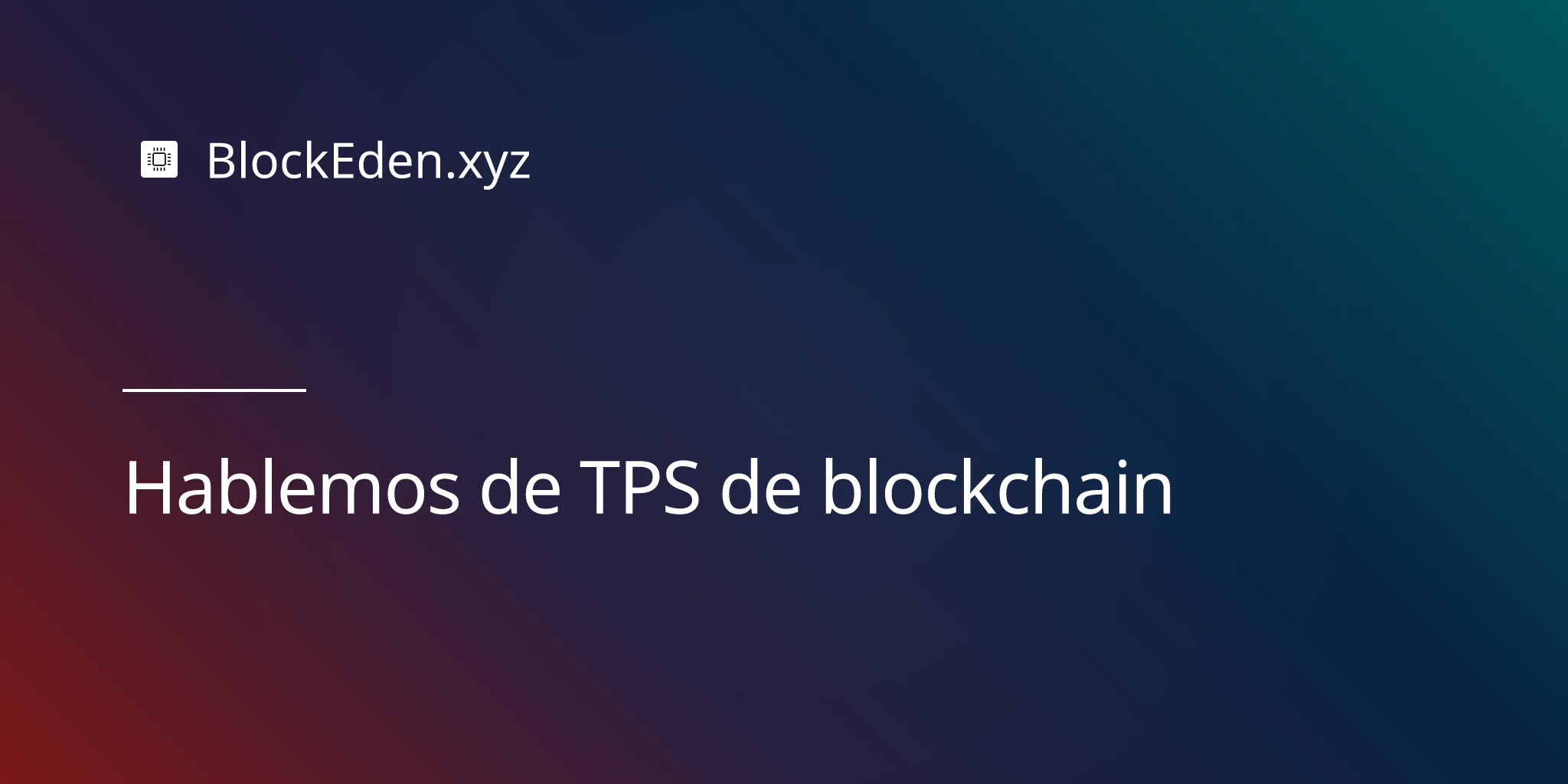 Hablemos de TPS de blockchain