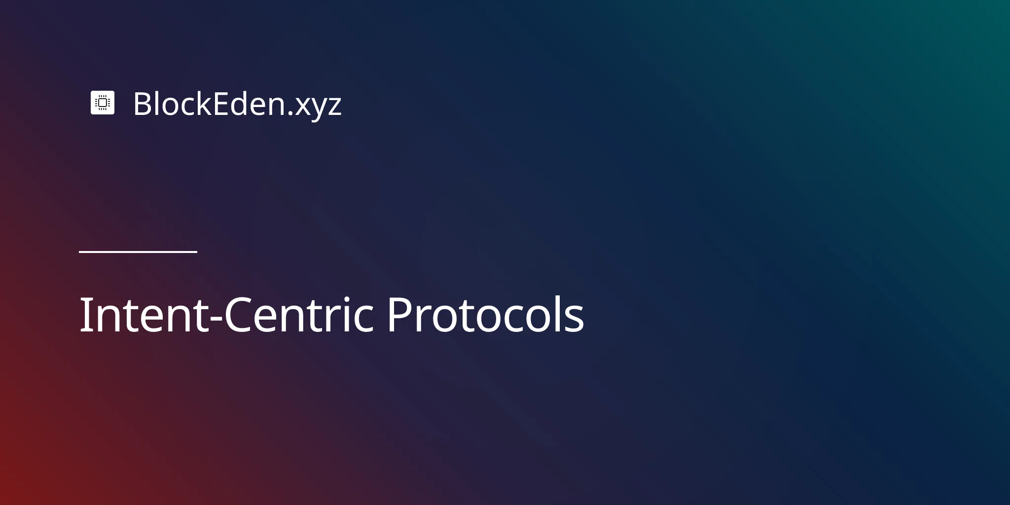 Intent-Centric Protocols