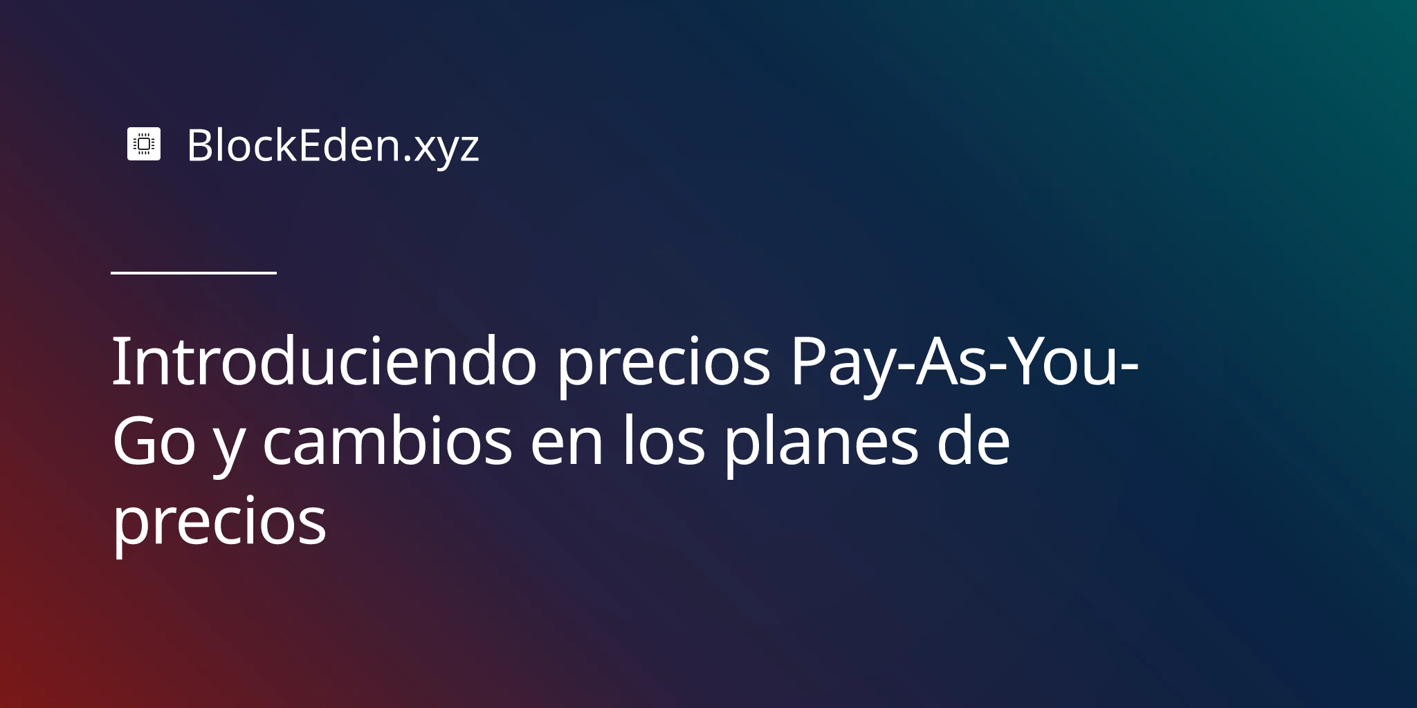 Introduciendo precios Pay-As-You-Go y cambios en los planes de precios