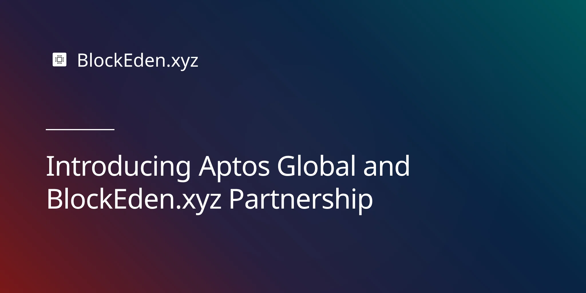 Introducing Aptos Global and BlockEden.xyz Partnership