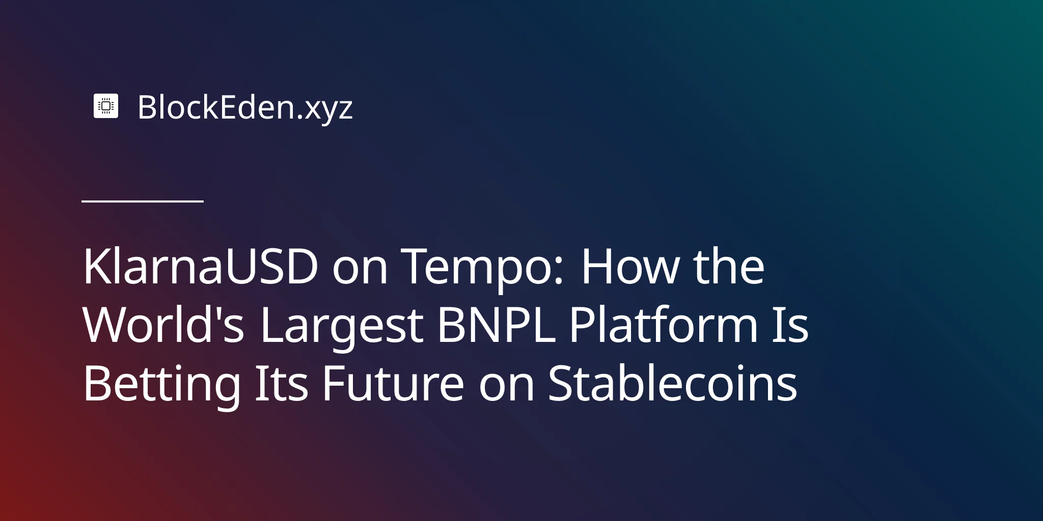KlarnaUSD on Tempo: How the World's Largest BNPL Platform Is Betting Its Future on Stablecoins