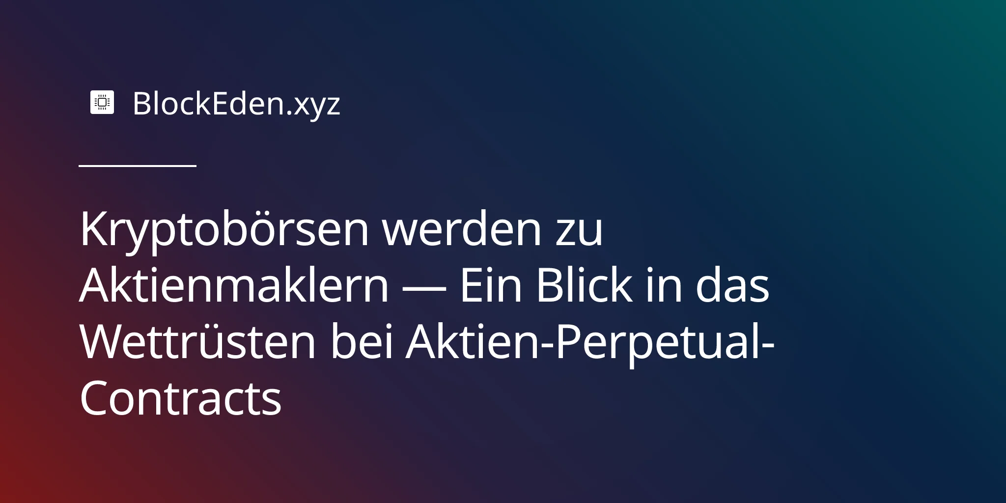 Kryptobörsen werden zu Aktienmaklern — Ein Blick in das Wettrüsten bei Aktien-Perpetual-Contracts