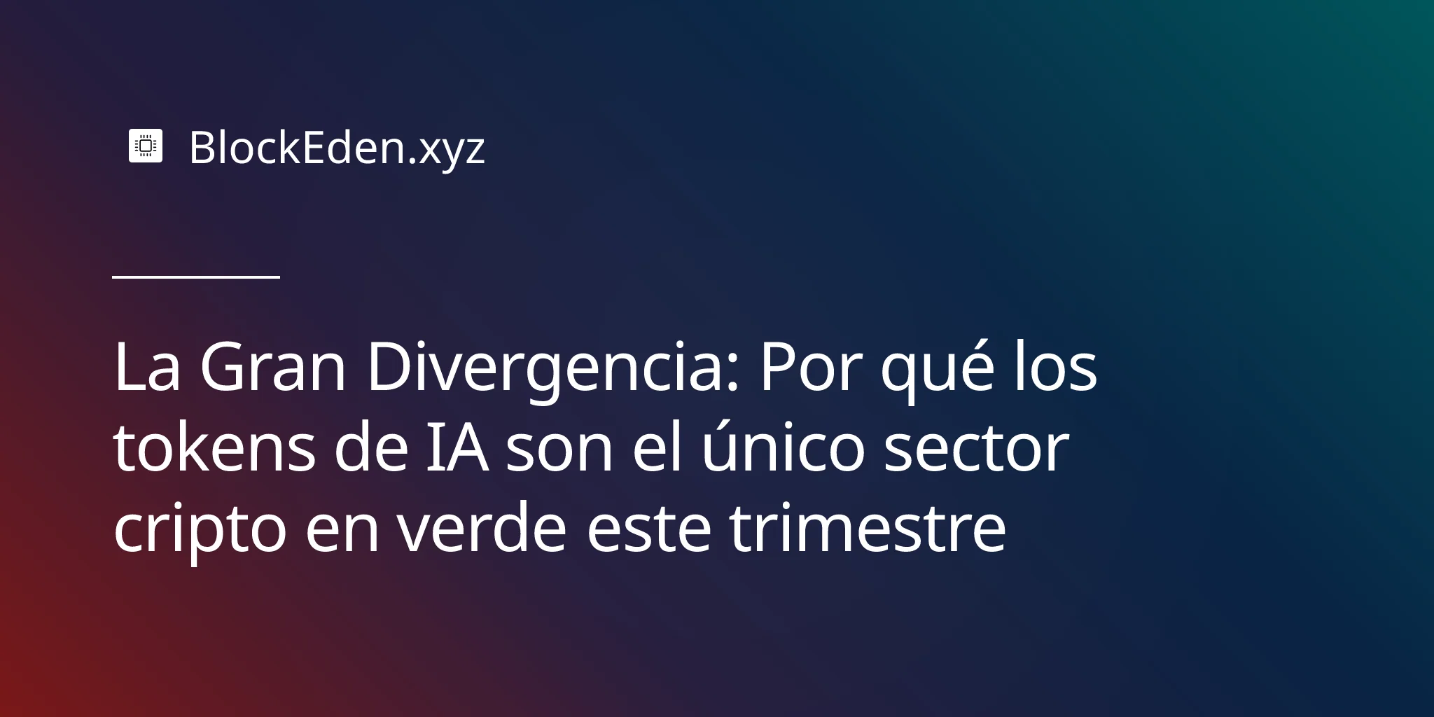 La Gran Divergencia: Por qué los tokens de IA son el único sector cripto en verde este trimestre