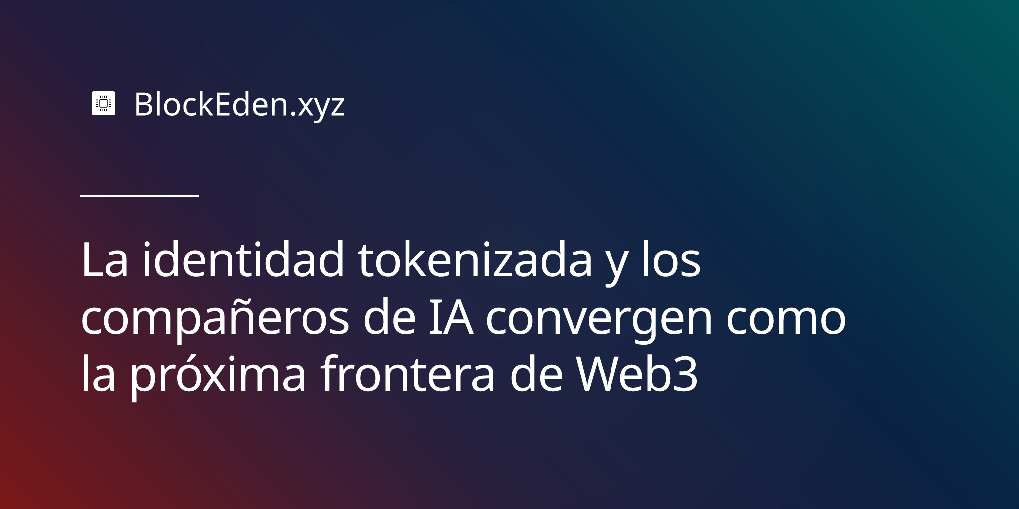 La identidad tokenizada y los compañeros de IA convergen como la próxima frontera de Web3