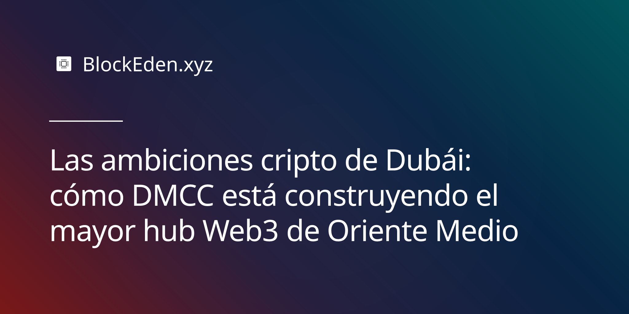 Las ambiciones cripto de Dubái: cómo DMCC está construyendo el mayor hub Web3 de Oriente Medio