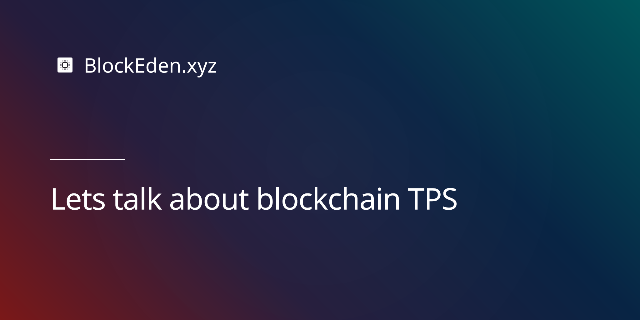 Let's talk about blockchain TPS