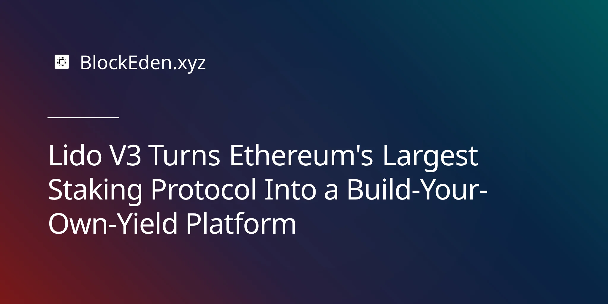 Lido V3 Turns Ethereum's Largest Staking Protocol Into a Build-Your-Own-Yield Platform