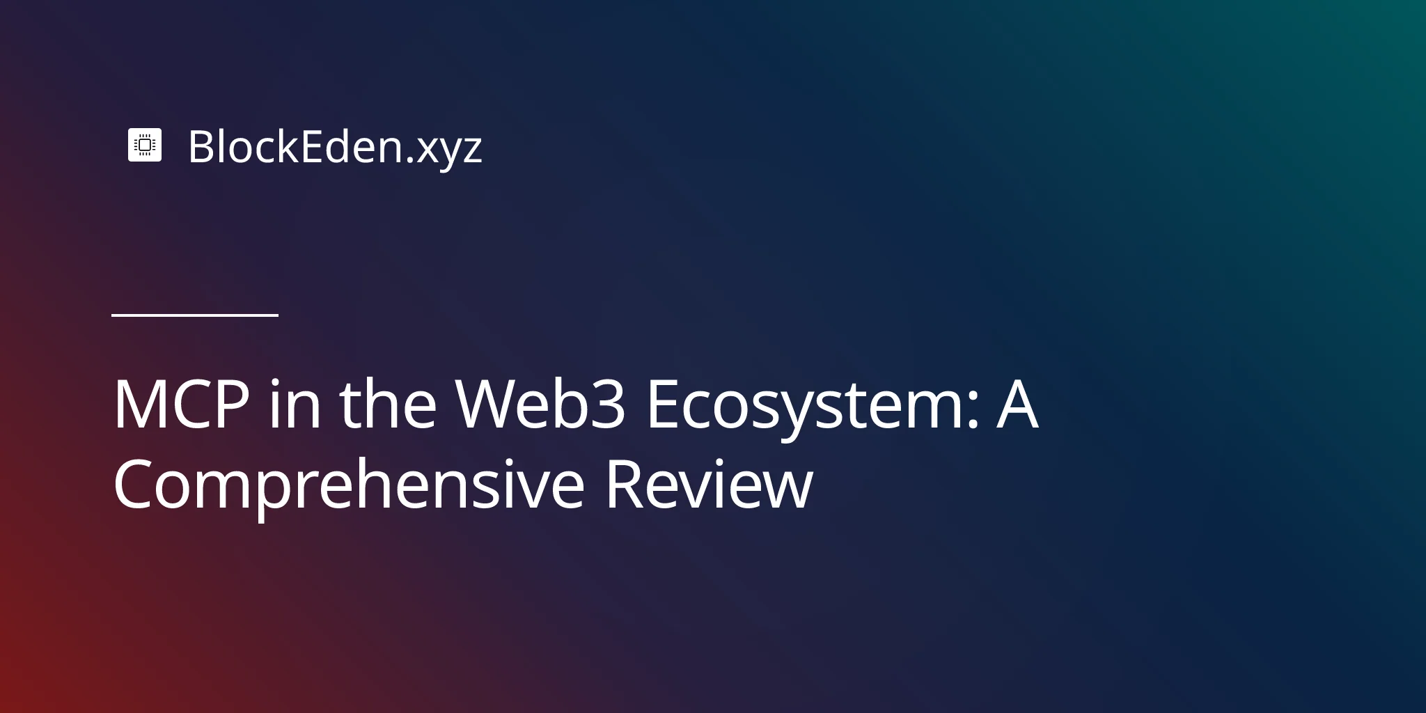 MCP in the Web3 Ecosystem: A Comprehensive Review