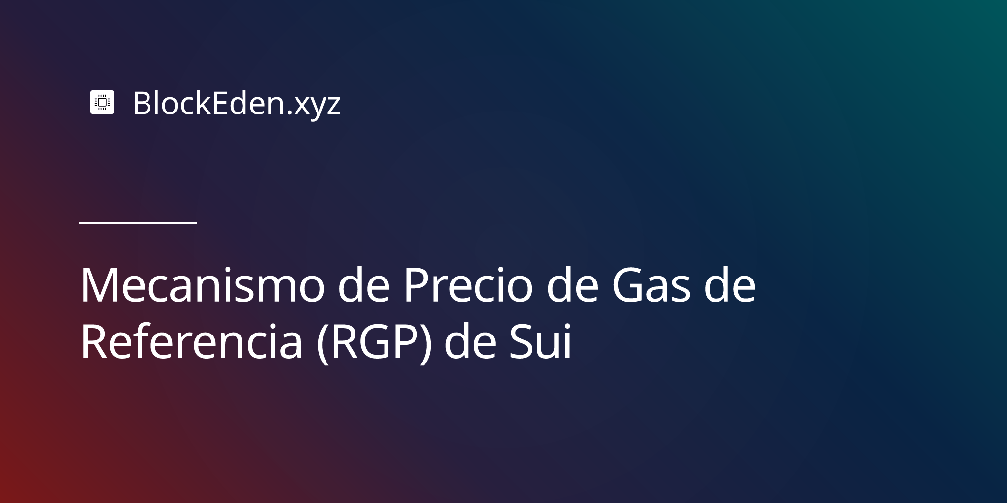 Mecanismo de Precio de Gas de Referencia (RGP) de Sui