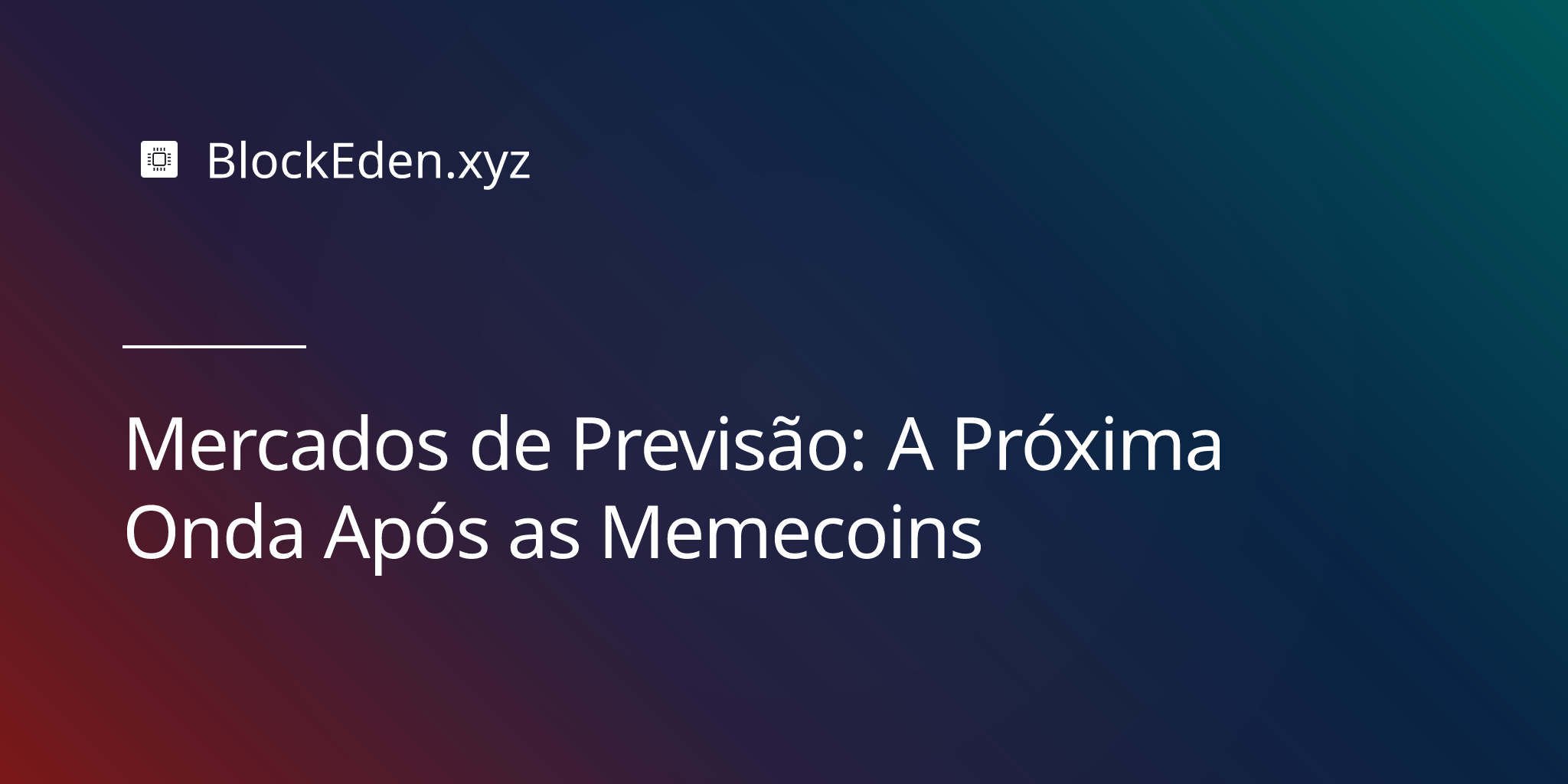 Mercados de Previsão: A Próxima Onda Após as Memecoins