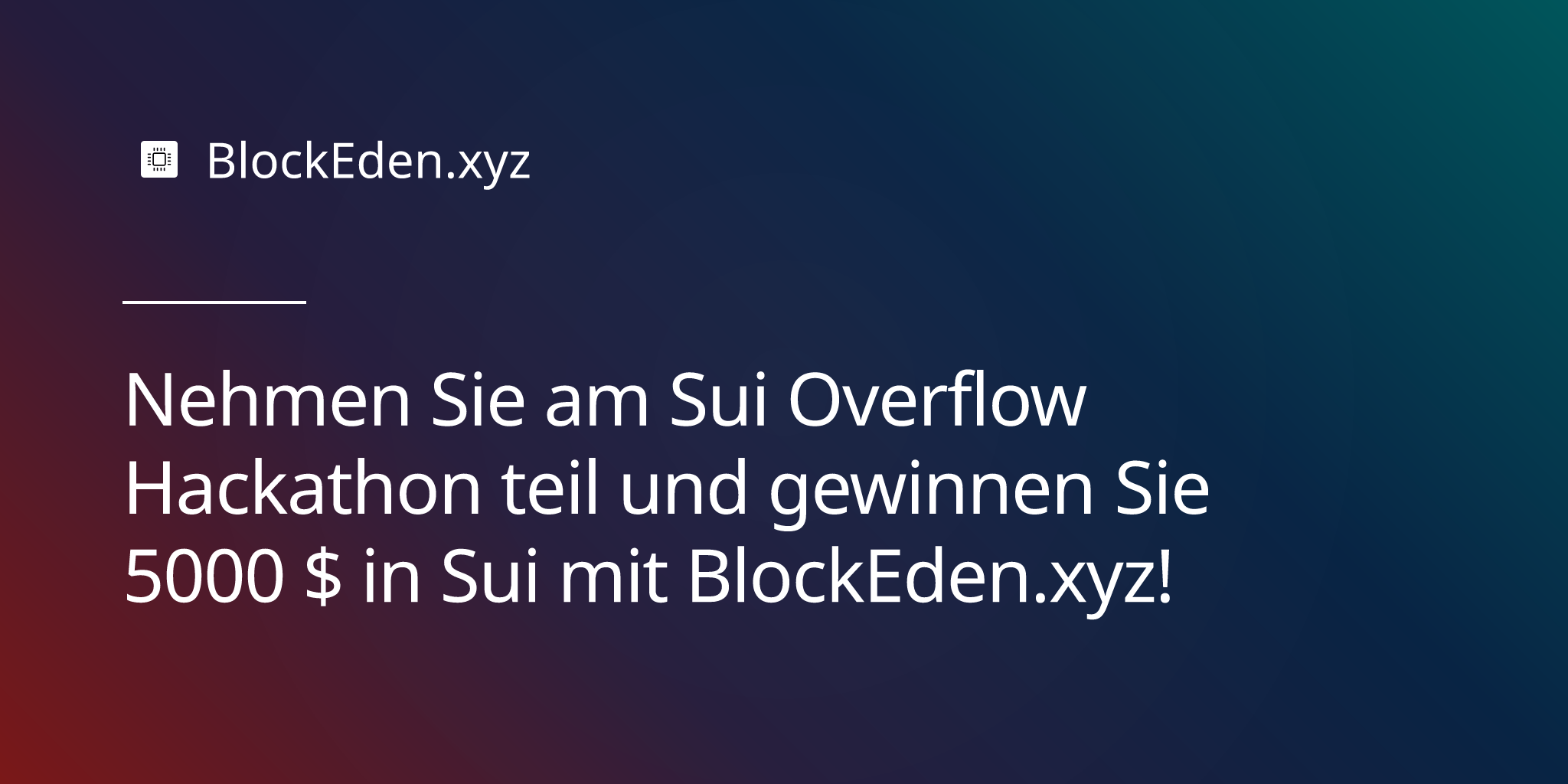 Nehmen Sie am Sui Overflow Hackathon teil und gewinnen Sie 5000 $ in Sui mit BlockEden.xyz!
