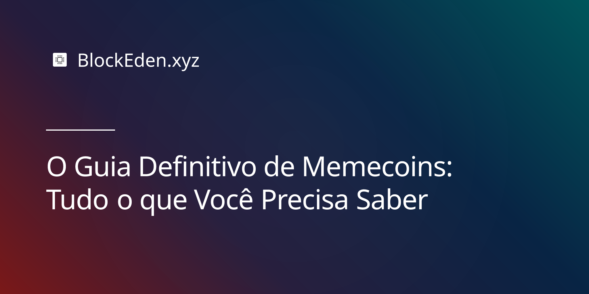 O Guia Definitivo de Memecoins: Tudo o que Você Precisa Saber