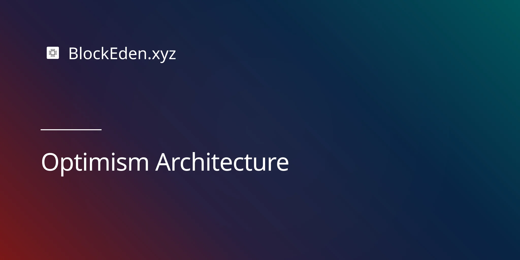 Optimism Architecture