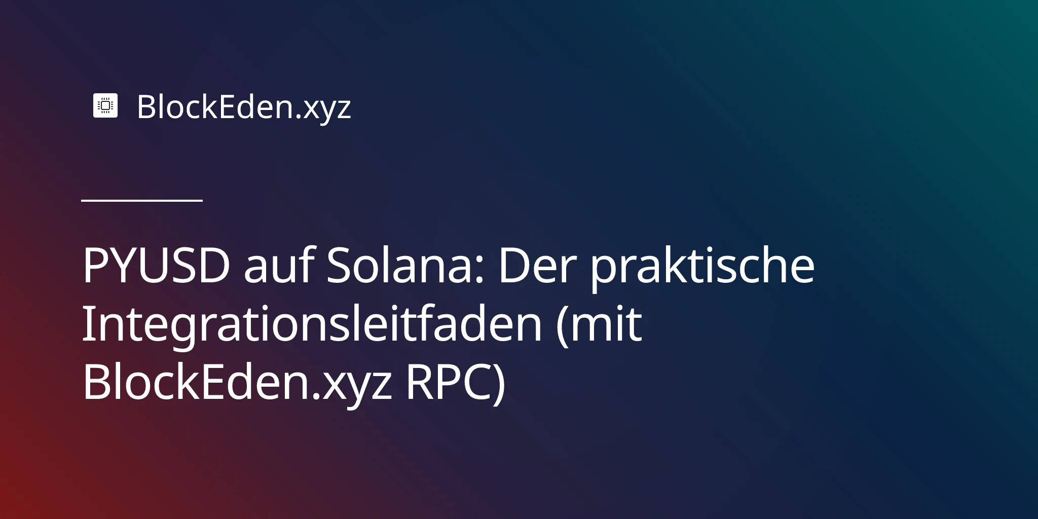 PYUSD auf Solana: Der praktische Integrationsleitfaden (mit BlockEden.xyz RPC)