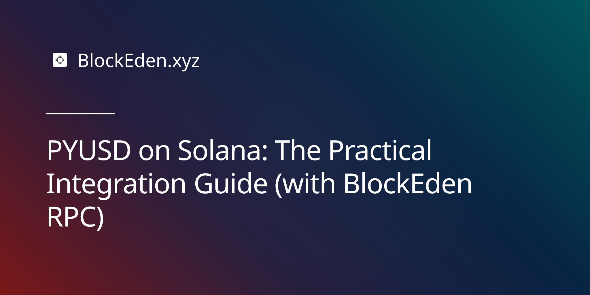 PYUSD on Solana: The Practical Integration Guide (with BlockEden.xyz RPC)