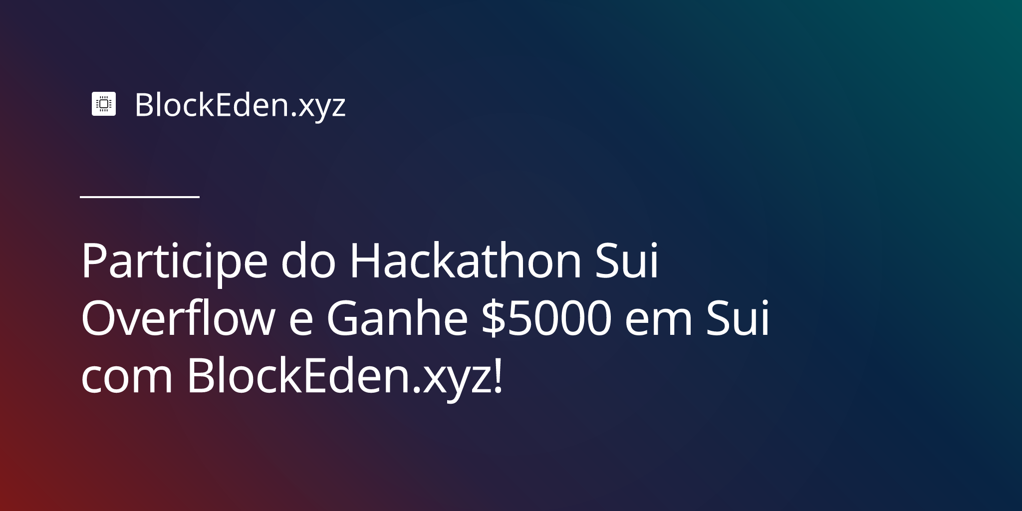 Participe do Hackathon Sui Overflow e Ganhe $5000 em Sui com BlockEden.xyz!