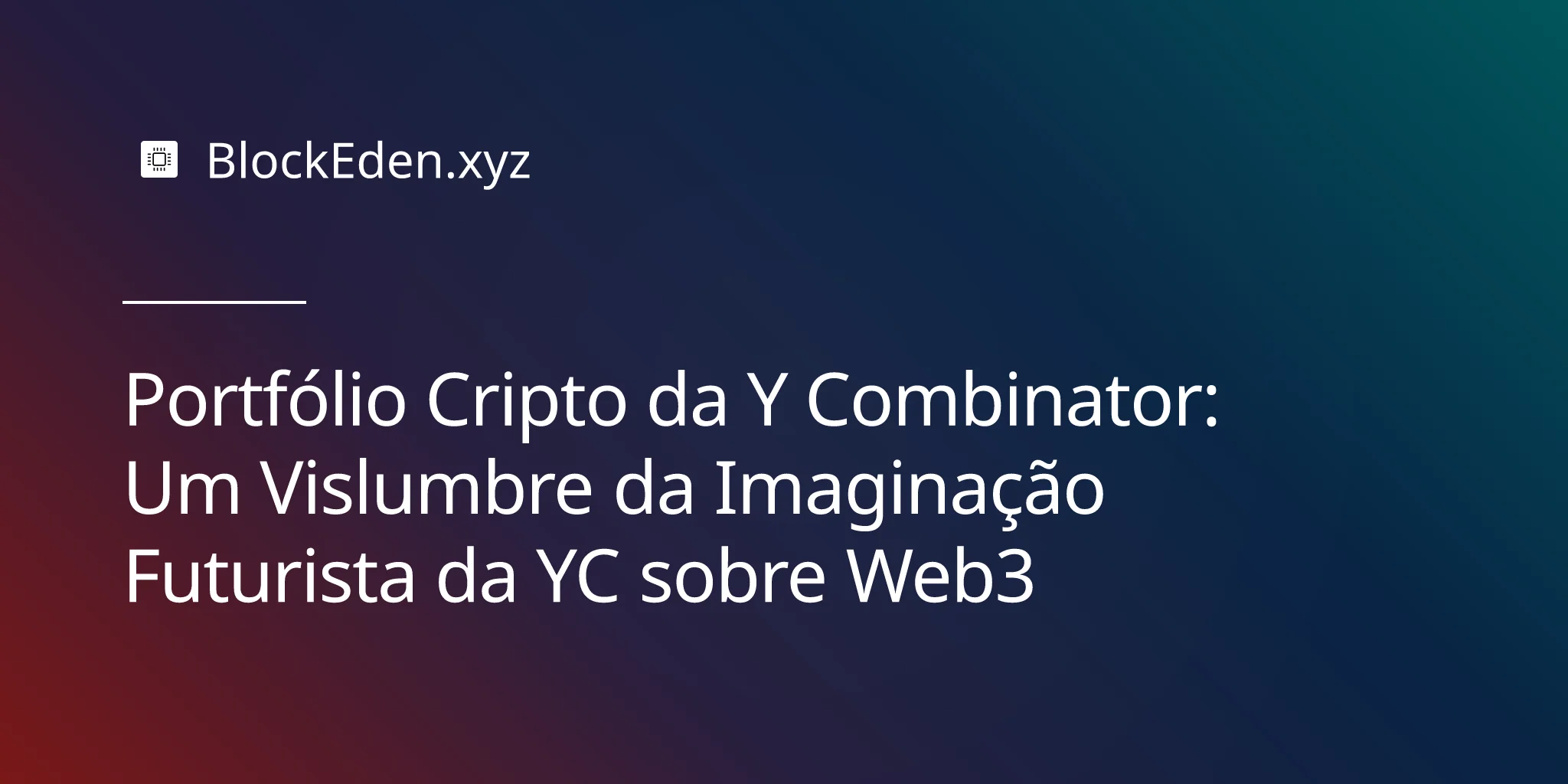 Portfólio Cripto da Y Combinator: Um Vislumbre da Imaginação Futurista da YC sobre Web3