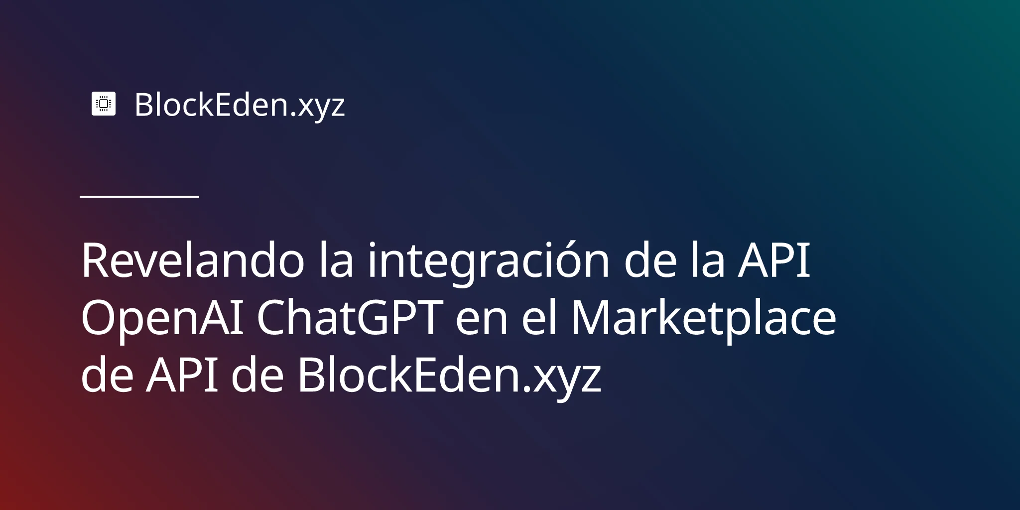 Revelando la integración de la API OpenAI ChatGPT en el Marketplace de API de BlockEden.xyz