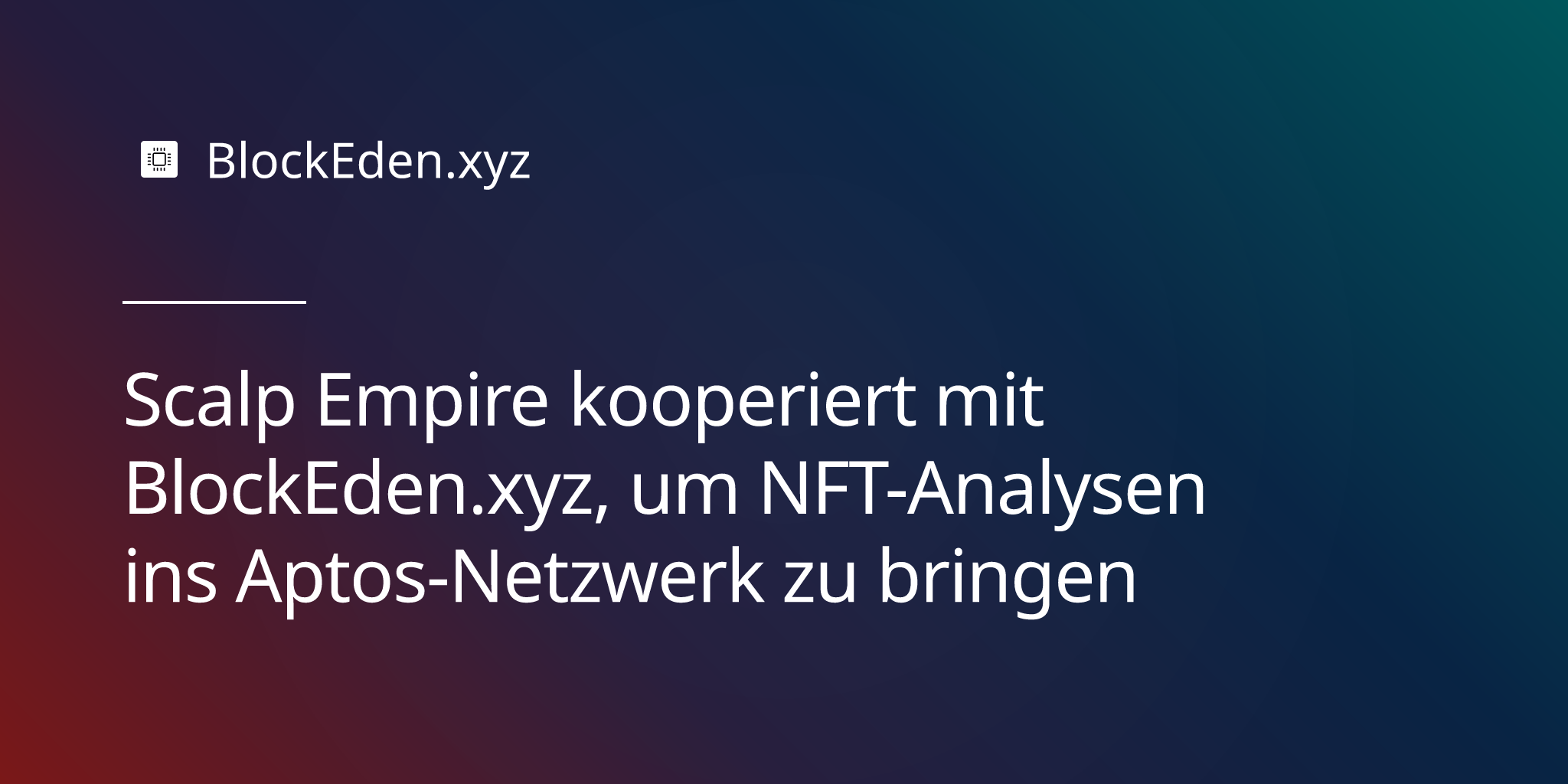Scalp Empire kooperiert mit BlockEden.xyz, um NFT-Analysen ins Aptos-Netzwerk zu bringen