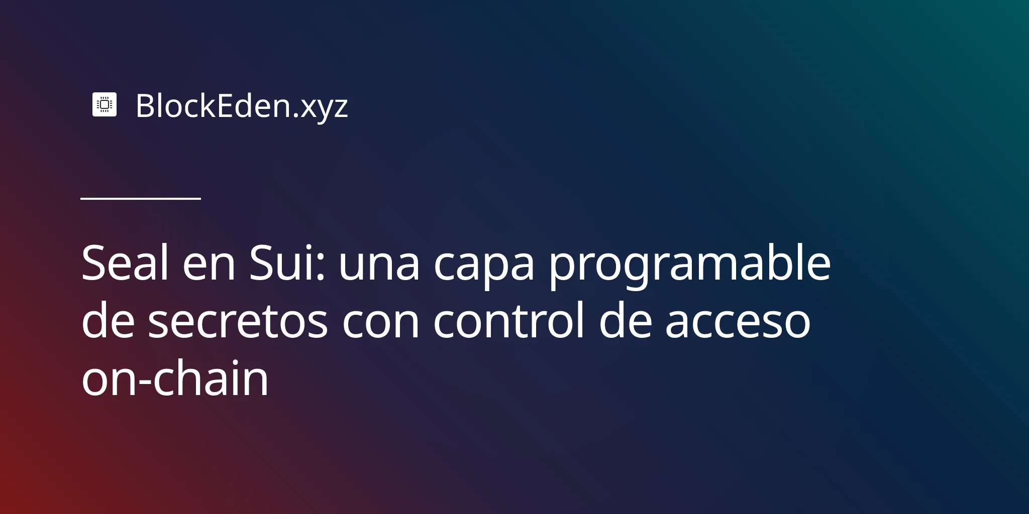 Seal en Sui: una capa programable de secretos con control de acceso on-chain